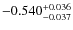 $\rm -0.540_{-0.037}^{+0.036}$