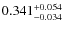 $\rm0.341_{-0.034}^{+0.054}$