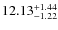 $\rm 12.13_{-1.22}^{+1.44}$