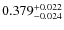$\rm0.379_{-0.024}^{+0.022}$
