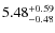 $\rm 5.48_{-0.48}^{+0.59}$