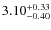 $\rm 3.10_{-0.40}^{+0.33}$