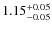 $\rm 1.15_{-0.05}^{+0.05}$
