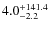$\rm 4.0_{-2.2}^{+141.4}$