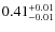 $\rm0.41_{-0.01}^{+0.01}$