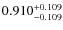 $\rm0.910_{-0.109}^{+0.109}$