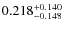 $\rm0.218_{-0.148}^{+0.140}$