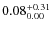 $\rm0.08_{0.00}^{+0.31}$