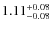 $\rm 1.11_{-0.08}^{+0.08}$