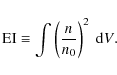 \begin{displaymath}{\rm EI} \equiv \int{\left ( \frac{n}{n_{0}} \right )^2~{\rm d}V}.
\end{displaymath}