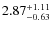 $\rm 2.87_{-0.63}^{+1.11}$