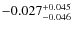 $\rm -0.027_{-0.046}^{+0.045}$