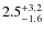 $\rm 2.5_{-1.6}^{+3.2}$