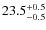 $\rm 23.5_{-0.5}^{+0.5}$