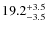 $\rm 19.2_{-3.5}^{+3.5}$