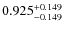 $\rm0.925_{-0.149}^{+0.149}$