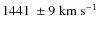 $1441~\pm 9~\rm {km~s}^{-1}$