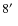 $8\hbox{$^\prime$ }$