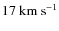 $17~\rm {km~s}^{-1}$