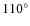 $110^\circ $