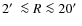 $2\hbox{$^\prime$ }\la
R \la 20\hbox{$^\prime$ }$