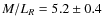 $M/L_R=5.2\pm0.4$