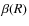 $\beta(R)$