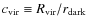 $c_{\rm {vir}} \equiv R_{\rm {vir}}/r_{\rm {dark}}$