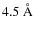 $4.5~\rm {\AA}$