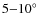 $5{-}10^\circ$