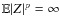 ${\mathbb E}\vert Z\vert^p=\infty$
