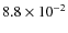 $8.8 \times 10^{-2}$