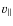 $v_{\parallel}$