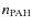 $n_{\rm PAH}$