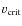 $v_{\rm crit}$