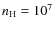 $n_{\rm H} = 10^7$
