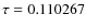 $\tau=0.110267$