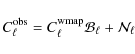 \begin{displaymath}%
C^{\rm obs}_{\ell} = C^{{\rm wmap}}_{\ell} {\cal{B}}_{\ell} + \cal{N}_{\ell}
\end{displaymath}