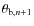 $\theta_{{\rm b}, n+1}$