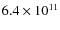 $6.4\times10^{11}$