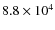 $8.8\times10^4$