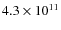 $4.3\times10^{11}$