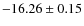 $-16.26\pm0.15$
