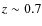 $z\sim0.7$