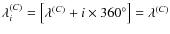 $\lambda_i^{(C)} = \left[ {\lambda^{(C)}
+ i \times 360^{\circ}} \right] = \lambda^{(C)}$