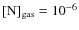 $\rm [N]_{\rm gas}=\dix{-6}$