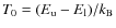 $T_0=(E_{\rm u}-E_{\rm l})/k_{\rm
B}$