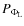 $P_{\Phi_{{{\rm L}}}}$