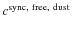 $c^{\rm sync, ~ free, ~ dust}$