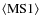 $\rm\langle MS1 \rangle$